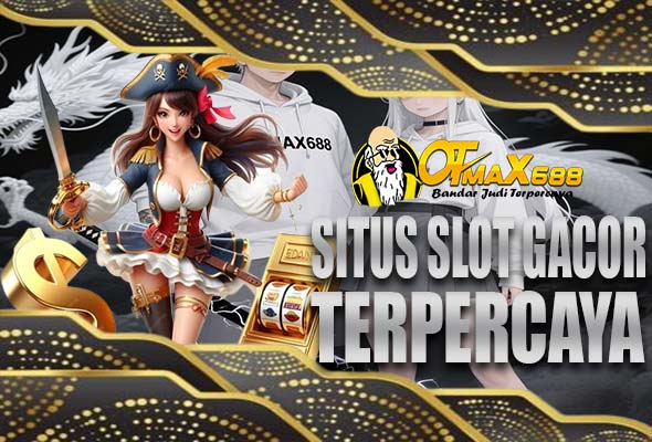 OTMaxSlot Slot RTP Gacor Terpopuler Banyak Maxwin