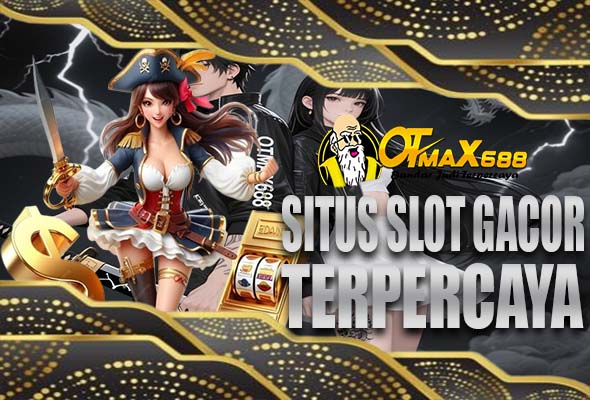 OTMaxSlot Slot Deposit QRIS Gacor Hari Ini